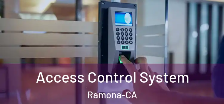  Access Control System Ramona-CA