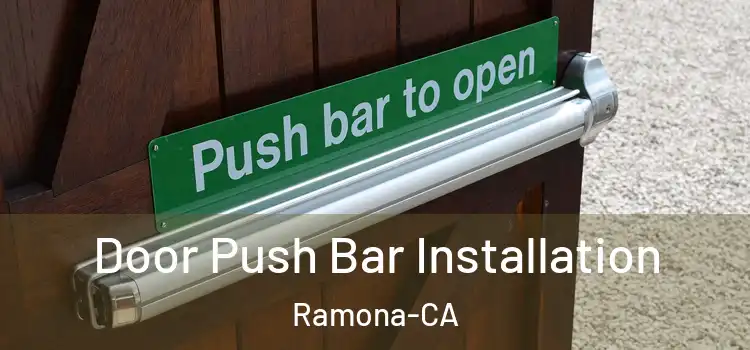  Door Push Bar Installation Ramona-CA
