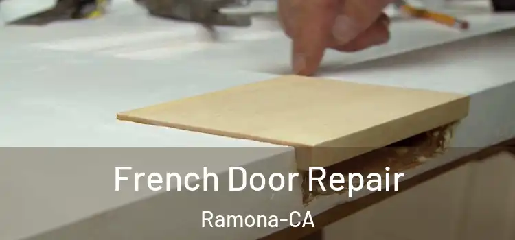  French Door Repair Ramona-CA