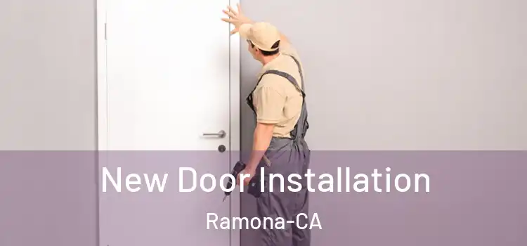  New Door Installation Ramona-CA