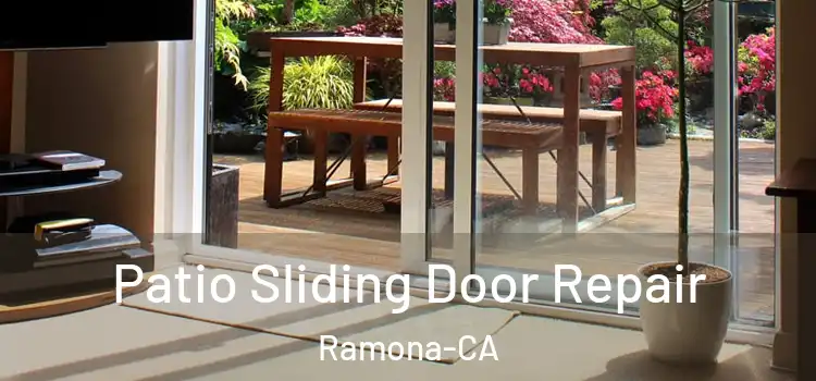  Patio Sliding Door Repair Ramona-CA